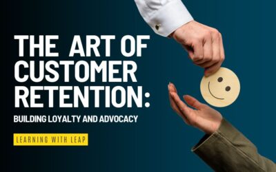 El arte de retener clientes: cómo fidelizarlos y fomentar su apoyo